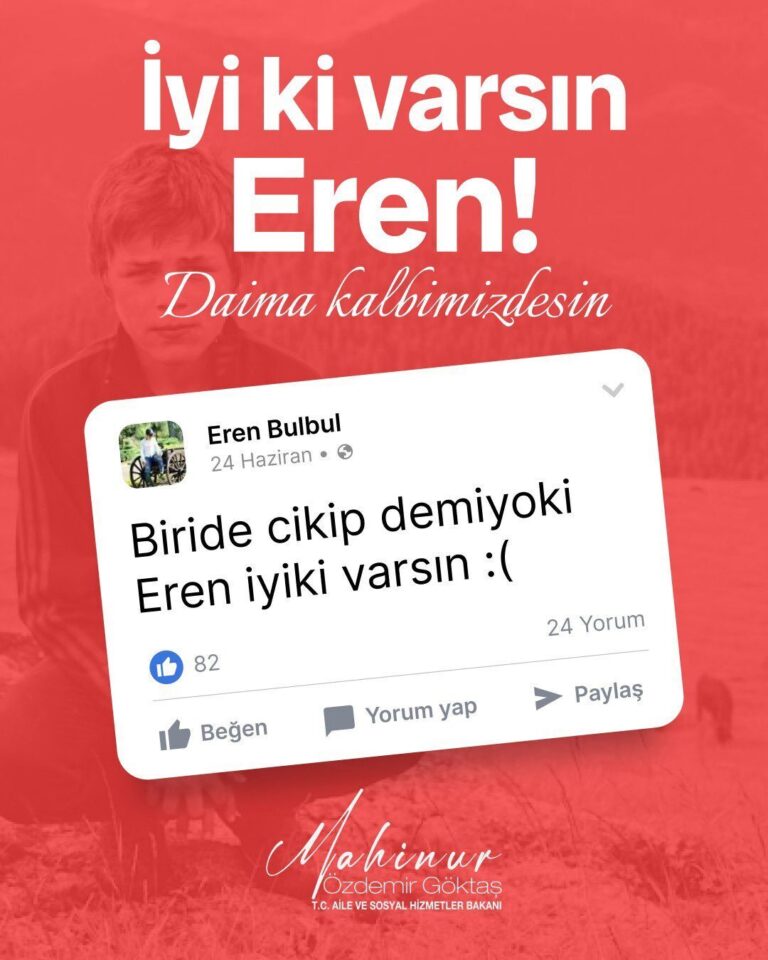 Bakan Göktaş’tan, ‘İyi ki varsın Eren’ paylaşımı