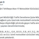 bakan yerlikaya trafik guvenligini tehlikeye dusuren 17 motosiklet surucusu yakalandi aa904a2c79e3