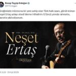 cumhurbaskani erdogan neset ertas ustayi rahmetle yad ediyorum 91af9283fabd