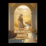 dilek yildizin yeni kitabi bir dilek degil gercekten istemekmis raflarda 1fbb6225caed