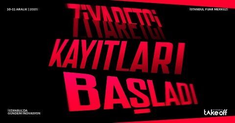 Take Off İstanbul 2025: Girişimciler ve Yatırımcılar için Buluşma Noktası Olacak