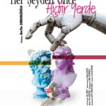 Kadim Kültür ve Yapay Zeka Buluşuyor: 'Her Şeyden Önce Hiçbir Yerde' Oyunu Prömiyere Hazır 2 her seyden once hicbir yerde 13 aralikta seyirciyle bulusacak b3138d192e72