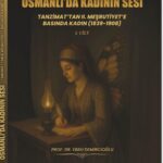 osmanlidan cumhuriyete turk kadinini 4 kitapta anlatti 851b0c287cfc