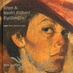 uren ve eyuboglu ciftlerinin sanat yolculugu yan yana kitabinda bir araya getirildi 26161a8e3a6d