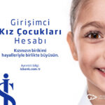 is bankasi girisimci kiz cocuklari hesabini hayata gecirdi cfc2d2441662